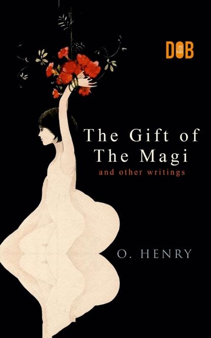 The Gift of the Magi and Other Short Stories, O. Henry - Paperback - 9789395346467