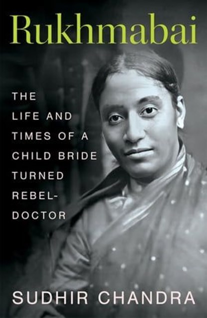 Rukhmabai, Sudhir Chandra - Ebook - 9789395624695