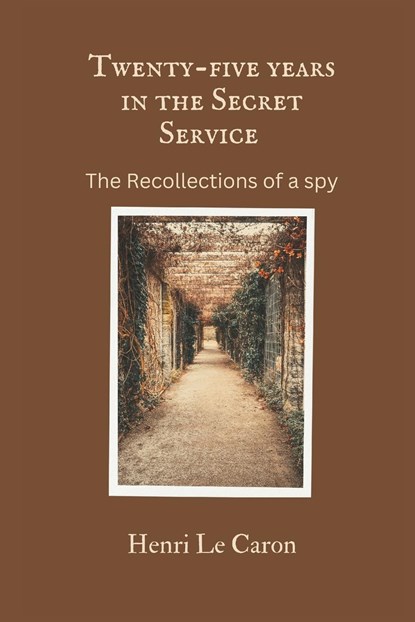 Twenty-five years in the Secret Service, Henri Le Caron - Paperback - 9789395675147