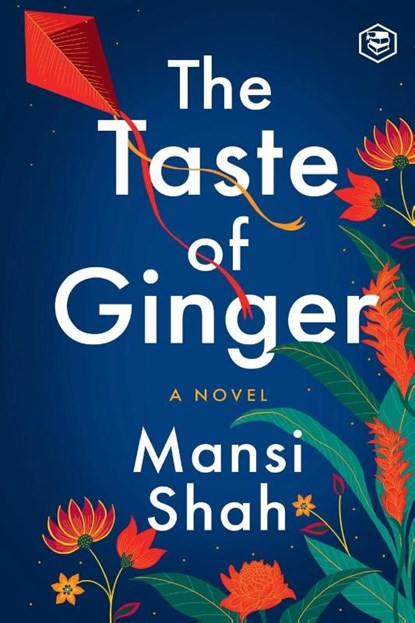 The Taste of Ginger, Mansi Shah - Paperback - 9789395741200