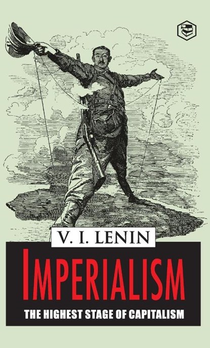 Imperialism the Highest Stage of Capitalism, Vladimir Ilich Lenin - Gebonden - 9789395741446