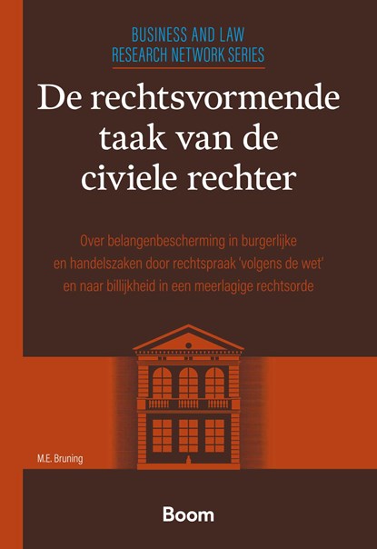 De rechtsvormende taak van de civiele rechter, M.E. Bruning - Ebook Adobe PDF - 9789400101975