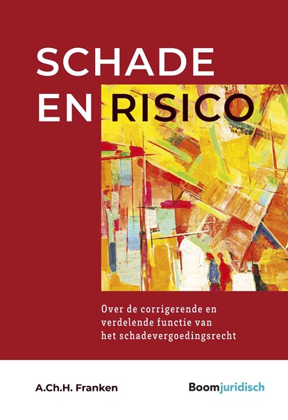 Schade en risico, A.Ch.H. Franken - Ebook - 9789400111523