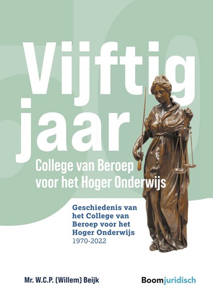 Vijftig jaar college van beroep voor het hoger onderwijs, Willem Beijk - Ebook - 9789400111653