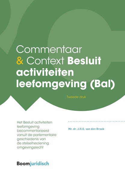 Besluit activiteiten leefomgeving (Bal), J.H.G. van den Broek - Ebook - 9789400111929