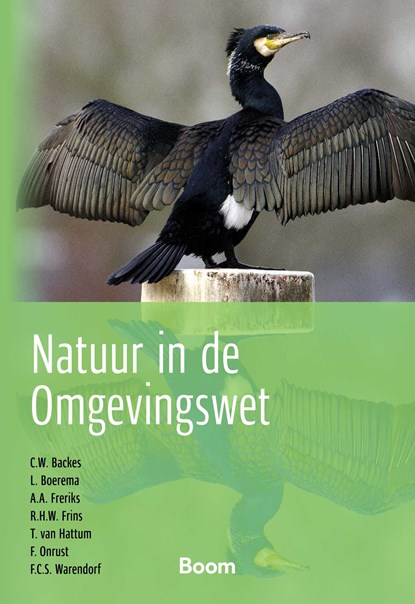 Natuur in de omgevingswet, Chris Backes ; Luuk Boerema ; Annelies Freriks ; Ralph Frins ; Teus van Hattum ; Fleur Onrust ; Frank Warendorf - Ebook - 9789400112605
