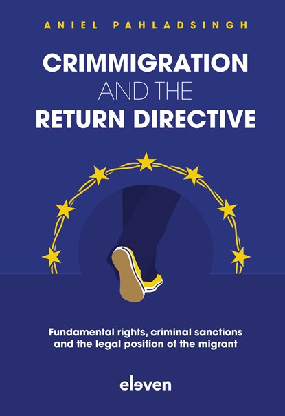 Crimmigration and the Return Directive, A. Pahladsingh - Ebook - 9789400112766