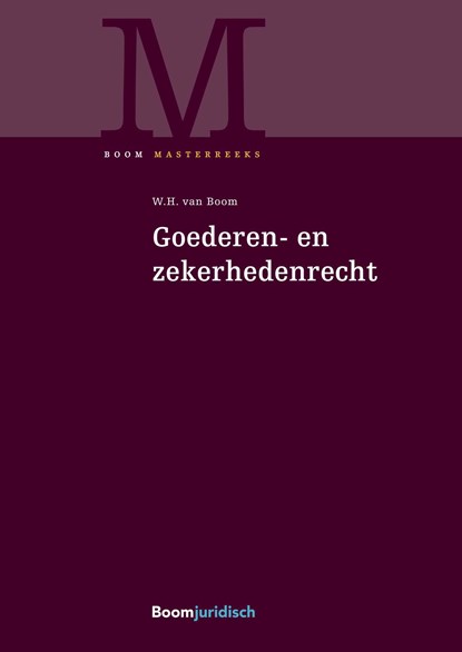 Goederen- & zekerhedenrecht, W.H. van Boom - Ebook - 9789400112834