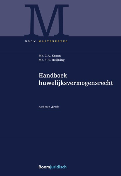 Handboek huwelijksvermogensrecht, C.A. Kraan ; S.H. Heijning - Ebook - 9789400112841