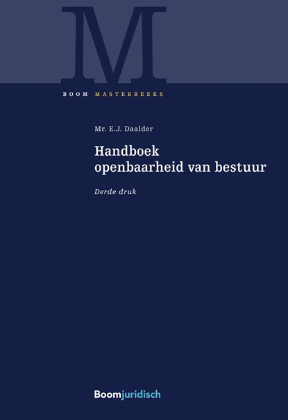 Handboek openbaarheid van bestuur, E.J. Daalder - Ebook - 9789400112995