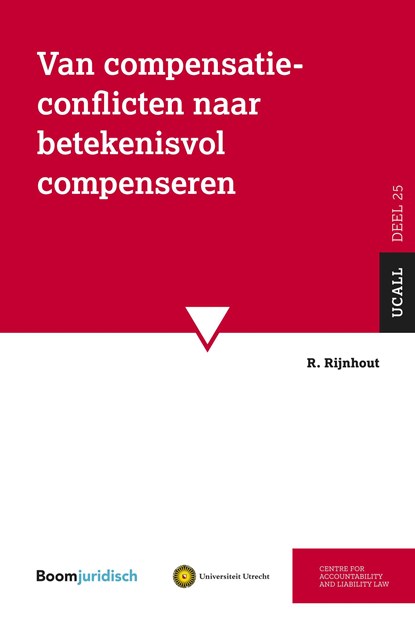 Van compensatieconflicten naar betekenisvol compenseren, R. Rijnhout - Ebook - 9789400113121