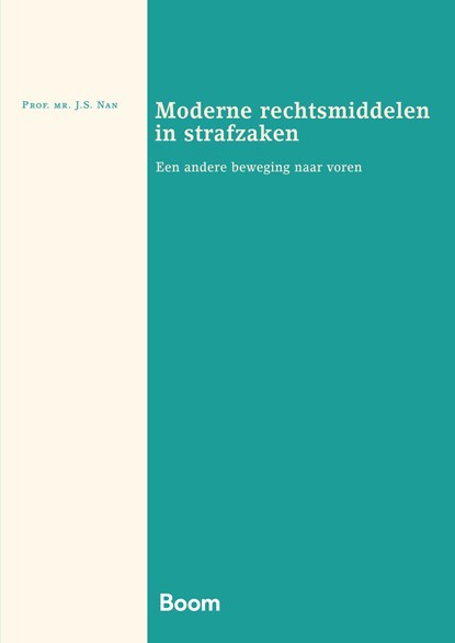 Moderne rechtsmiddelen in strafzaken, J.S. Nan - Ebook - 9789400113633