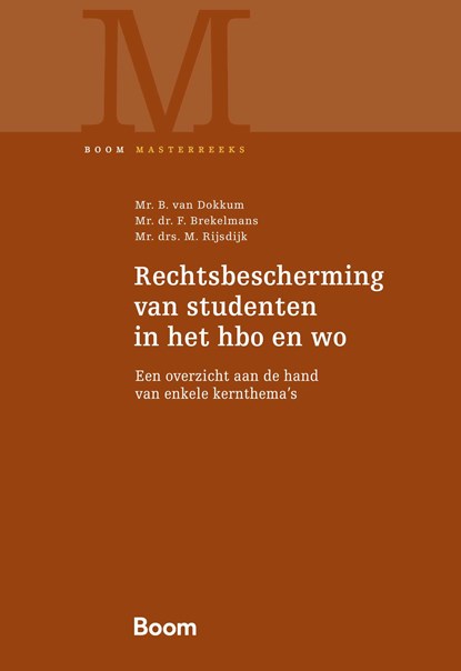 Rechtsbescherming van studenten in het hbo en wo, B. van Dokkum ; F. Brekelmans ; M. Rijsdijk - Ebook - 9789400113695