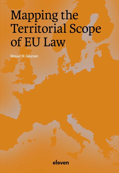 Mapping the Territorial Scope of EU Law, Wessel Geursen - Ebook - 9789400113800