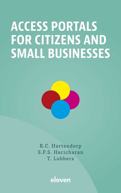 Access portals for citizens and small businesses, R.C. Hartendorp ; S.P.S. Haricharan ; T. Lubbers - Ebook - 9789400113916