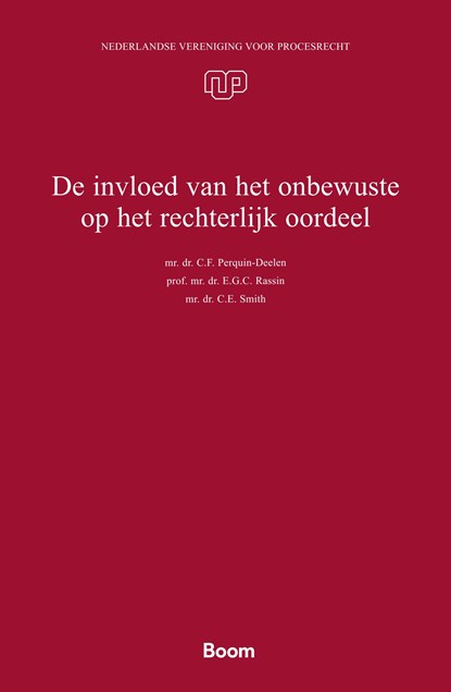 De invloed van het onbewuste op het rechterlijk oordeel, C.F. Perquin-Deelen ; E.G.C. Rassin ; C.E. Smith - Ebook - 9789400114159