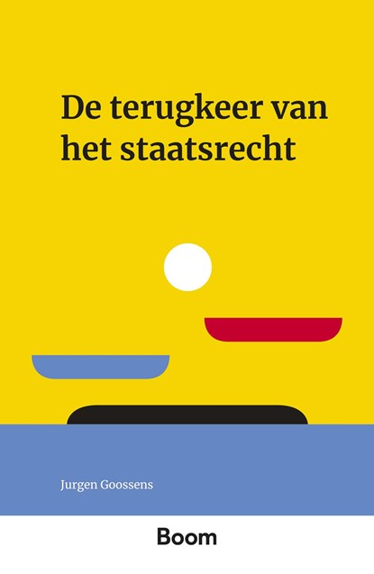 De terugkeer van het staatsrecht, J. Goossens - Ebook - 9789400114999