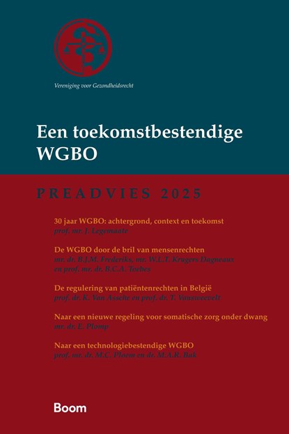 Een toekomstbestendige WGBO, J. Legemaate ; B. Frederiks ; W. Krugers Dagneaux ; B. Toebes ; K. van Assche ; T. Vansweevelt ; E. Plomp ; M.C. Ploem ; M. Bak - Ebook - 9789400115347