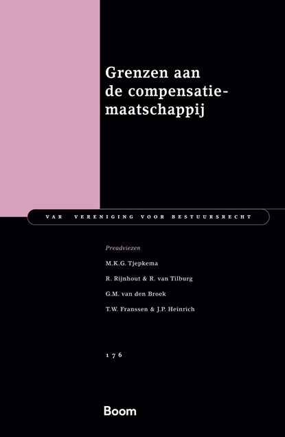 Grenzen aan de compensatiesamenleving, M.K.G. Tjepkema ; R. Rijnhout ; R. van Tilburg ; G.M. van den Broek ; T.W. Franssen ; J.P. Heinrich - Ebook Adobe PDF - 9789400115507