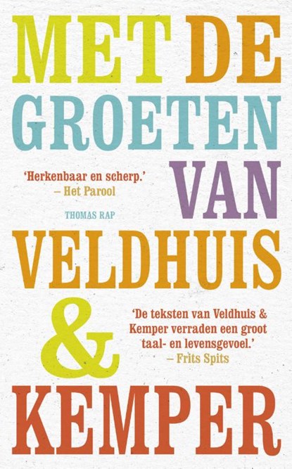 Met de groeten van Veldhuis en Kemper, Remco Veldhuis ; Richard Kemper - Paperback - 9789400400306