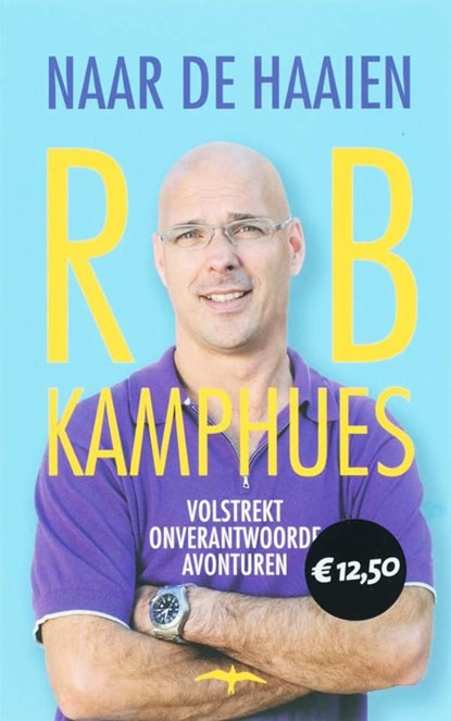 Naar de haaien, Rob Kamphues - Ebook - 9789400400337