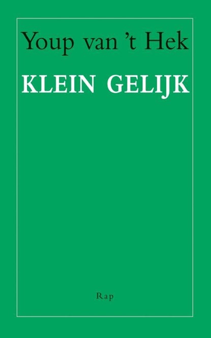 Klein gelijk, Youp van 't Hek - Ebook - 9789400400955