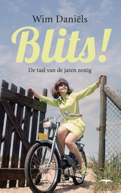 Blits!, Wim Daniëls - Paperback - 9789400401105
