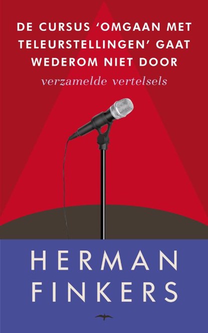 De cursus omgaan met teleurstellingen gaat wederom niet door, Herman Finkers - Paperback - 9789400401167