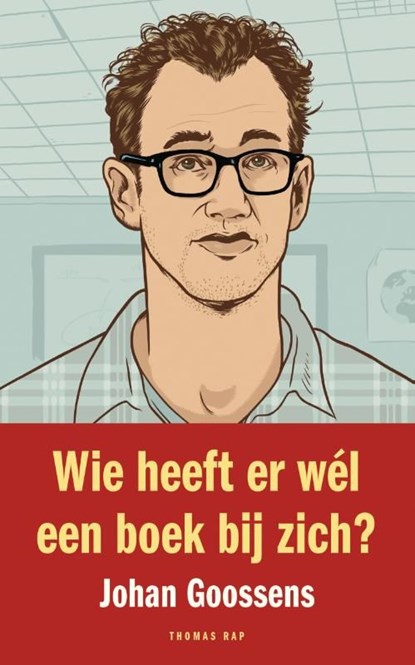 Wie heeft er wél een boek bij zich?, Johan Goossens - Ebook - 9789400401297