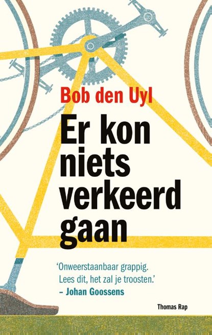 Er kon niets verkeerd gaan, Bob den Uyl - Paperback - 9789400401402