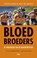 Bloedbroeders, Steven Derix ; Dolf de Groot - Paperback - 9789400401488