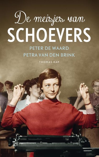 De meisjes van Schoevers, Peter de Waard ; Petra van den Brink - Paperback - 9789400401679