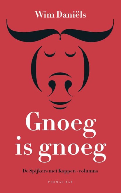 Gnoeg is gnoeg, Wim Daniels ; Wim Daniëls - Paperback - 9789400402072