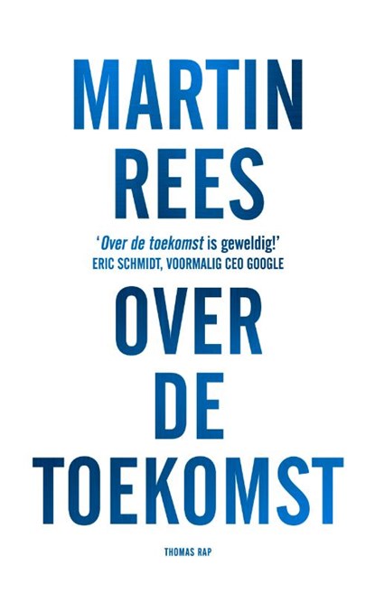 Over de toekomst, Martin Rees - Paperback - 9789400402737