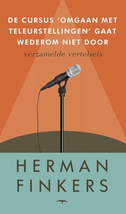 De cursus omgaan met teleurstellingen gaat wederom, Herman Finkers - Ebook - 9789400403147