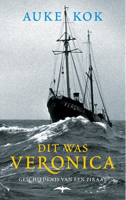 Dit was Veronica, Auke Kok - Ebook - 9789400403420