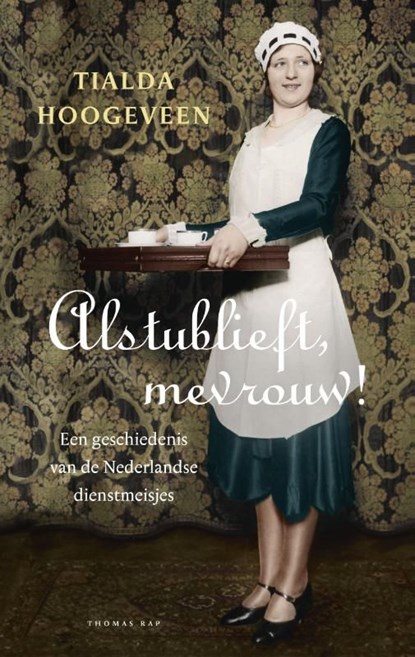 Alstublieft, mevrouw!, Tialda Hoogeveen - Ebook - 9789400403499