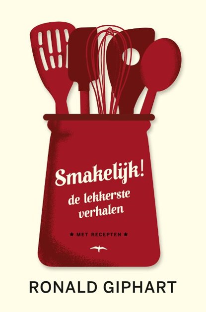 Smakelijk!, Ronald Giphart - Gebonden - 9789400404069