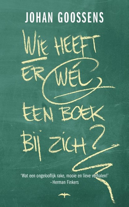 Wie heeft er wél een boek bij zich?, Johan Goossens - Paperback - 9789400404311