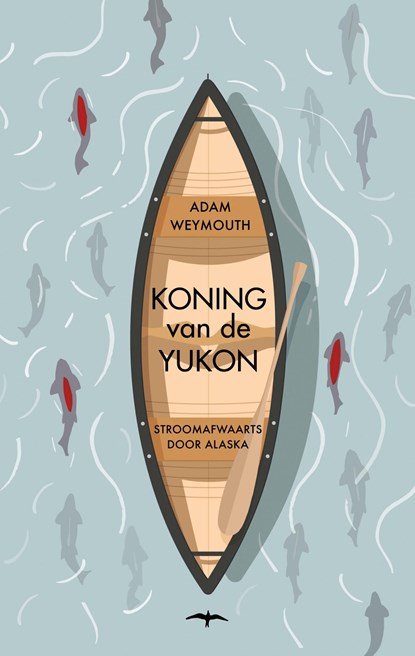 Koning van de Yukon, Adam Weymouth - Ebook - 9789400404397