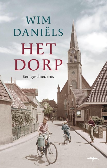 Het dorp, Wim Daniëls - Ebook - 9789400404892