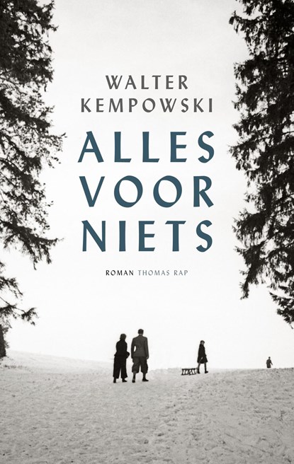 Alles voor niets, Walter Kempowski - Ebook - 9789400405103