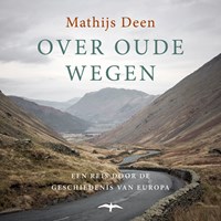 Over oude wegen | Mathijs Deen | 