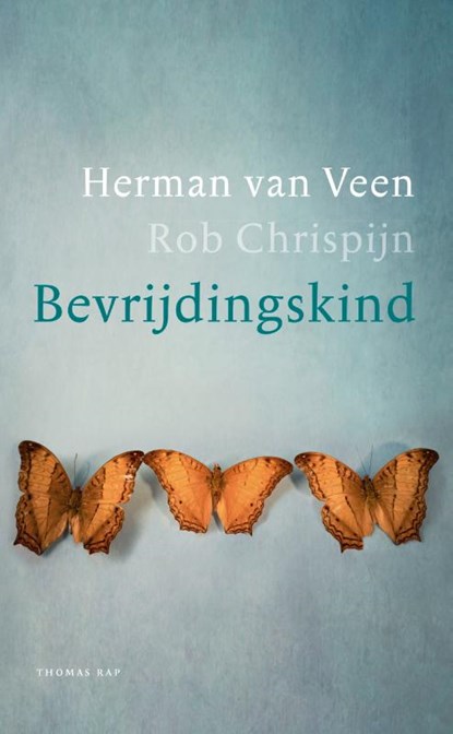 Bevrijdingskind, Herman van Veen ; Rob Chrispijn - Gebonden - 9789400406001