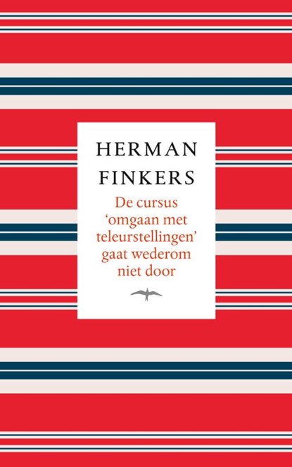 De cursus omgaan met teleurstellingen gaat wederom niet door, Herman Finkers - Paperback - 9789400406032