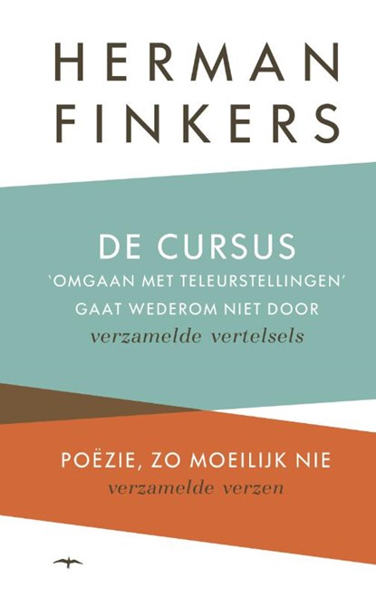 De cursus omgaan met teleurstellingen gaat wederom niet door & Poezie, zo moelijk, nie, Herman Finkers - Gebonden - 9789400406117