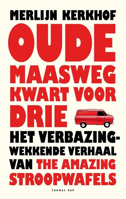 Oude Maasweg kwart voor drie, Merlijn Kerkhof - Paperback - 9789400406414