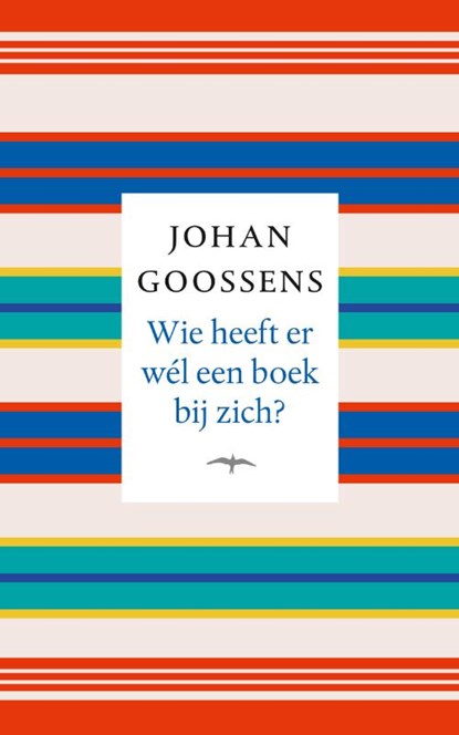 Wie heeft er wél een boek bij zich?, Johan Goossens - Paperback - 9789400406438