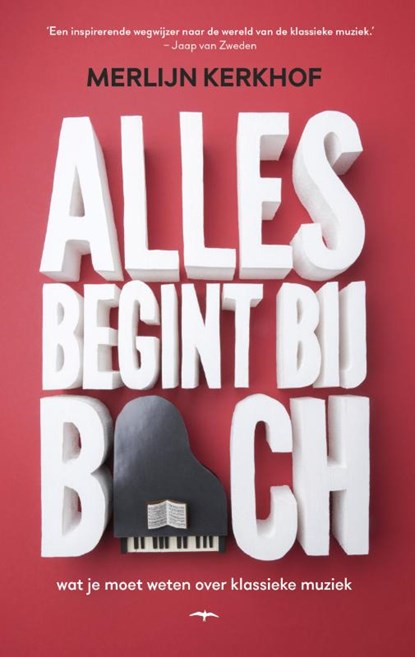 Alles begint bij Bach, Merlijn Kerkhof - Paperback - 9789400406520