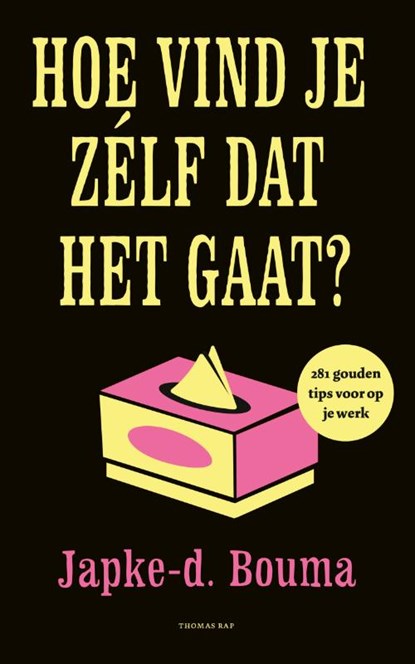 Hoe vind je zelf dat het gaat?, Japke-D. Bouma - Paperback - 9789400406902